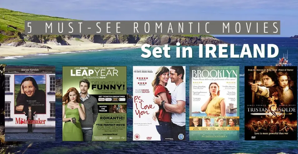 5 Must See Romantic Movies Set In Ireland